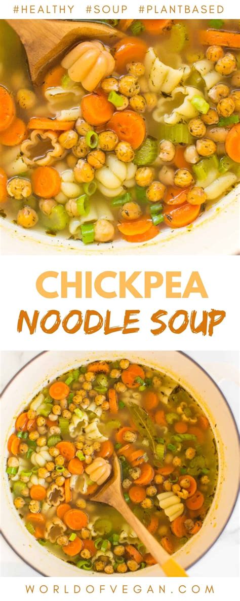 Chickpea Noodle Soup World Of Vegan