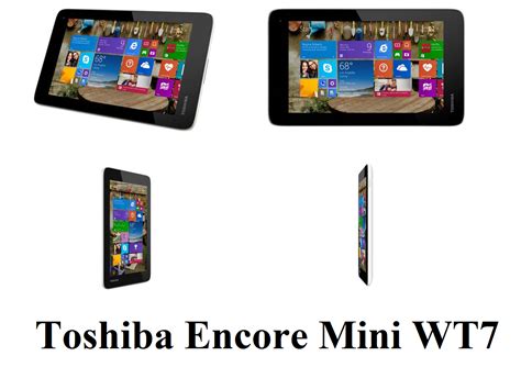 Tablets And Accessories Toshiba Encore Mini Wt7 C16ms Released For 119