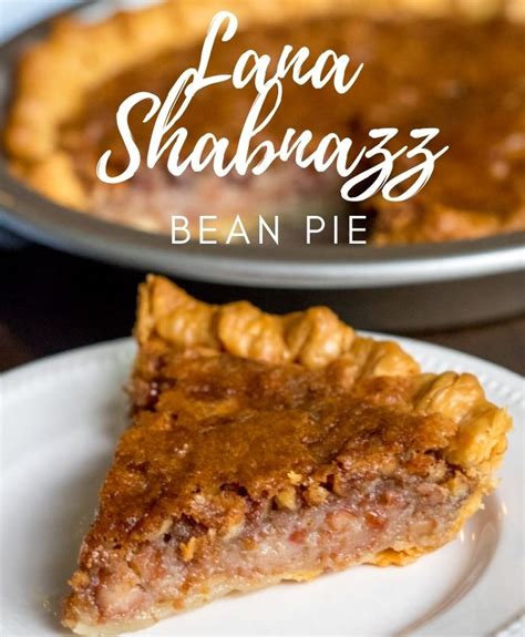 Lana Shabazz Bean Pie Recipe Find Vegetarian Recipes