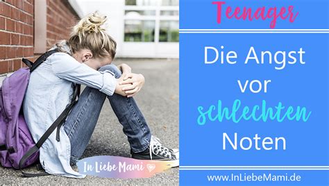 Check spelling or type a new query. Die Angst vor schlechten Noten - In Liebe Mami