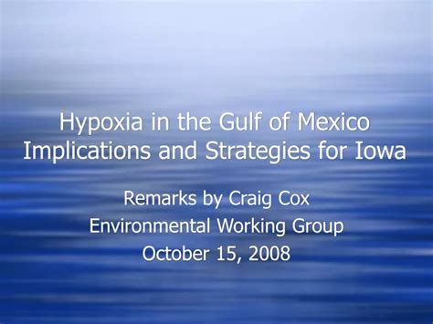 Ppt Hypoxia In The Gulf Of Mexico Implications And Strategies For