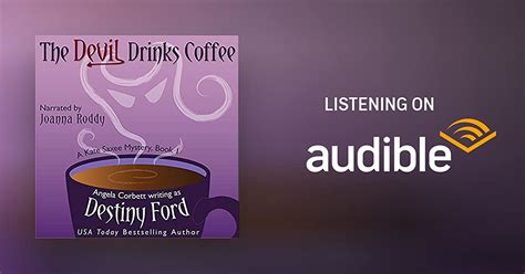The Devil Drinks Coffee By Destiny Ford Angela Corbett Audiobook