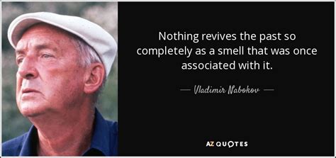 Vladimir Nabokov Quote Nothing Revives The Past So Completely As A