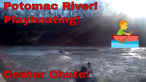 Potomac River Center Chute Surfing Playboating The Potomac River