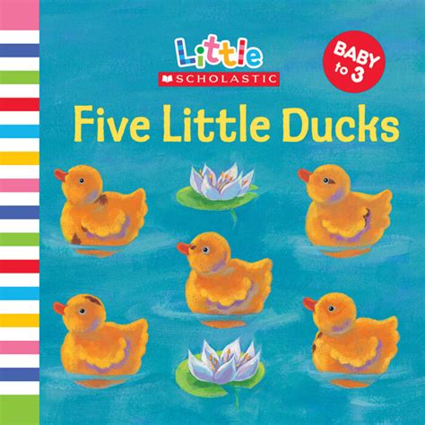 Five Little Ducks By Jill Ackerman Scholastic