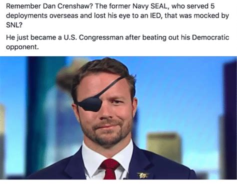 Remember Dan Crenshaw The Former Navy Seal Who Served 5 Deployments