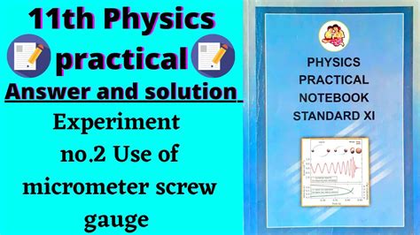 Experiment No2 Use Of Micrometer Screw Gauge 11th Std Physics