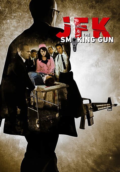 Jfk The Smoking Gun Movie Watch Stream Online