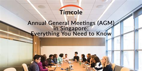 Annual General Meetings Agm In Singapore Everything You Need To Know