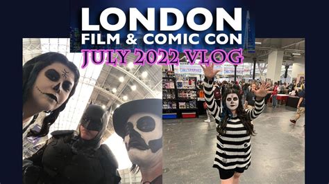 London Film And Comic Con Vlog July 2022 Lfcc Youtube