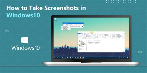 Easy Methods To Take Screenshots In Windows 10
