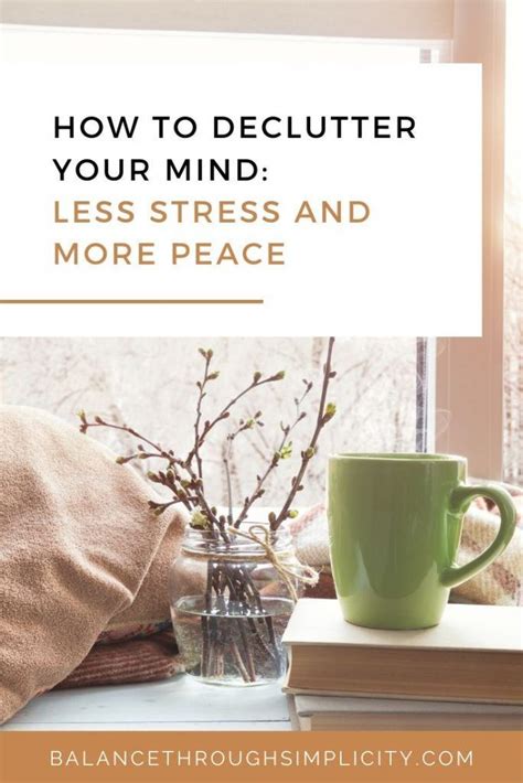 How To Declutter Your Mind Practical Tips Balance Through Simplicity Declutter Your Mind