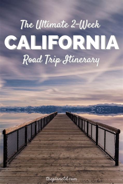 The Ultimate California Road Trip Itinerary California Travel Road