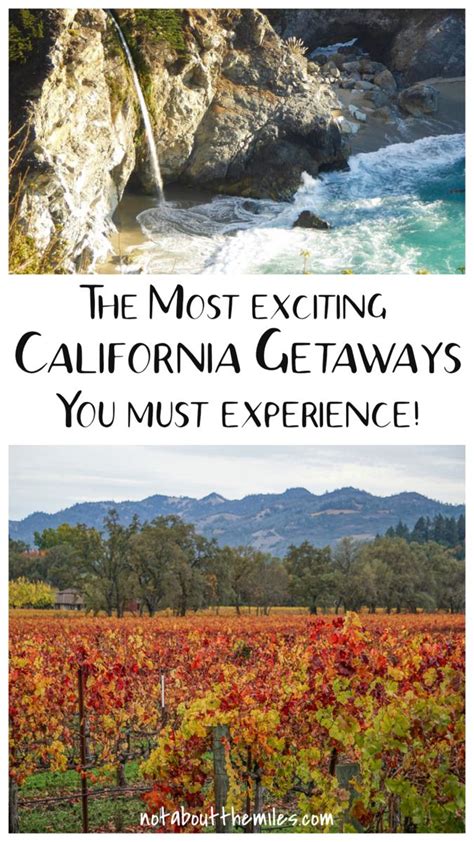 Looking For Weekend Getaways In California Discover The Best Getaways