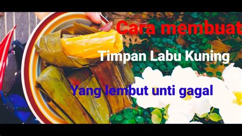 Cara membuat bumbu dan cara membuat mie ayam kampung spesial. Cara Membuat Timpan Labu Kuning Yang Lembut - YouTube