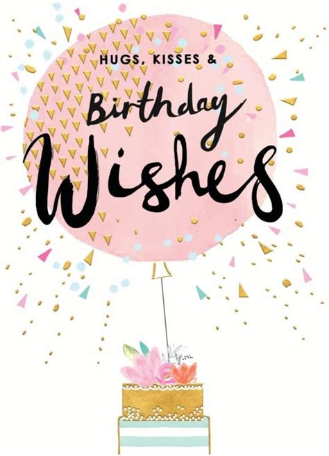 birthday quotes hugs kisses and birthday wishes birthday card pinterest