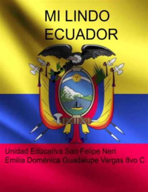 Mi Lindo Ecuador By Guadalupe Vargas Emilia Domenica Issuu