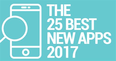 The 25 Best New Apps Of 2017 Cepymenews