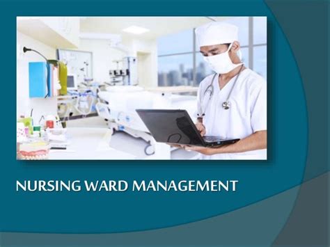 Nursing Care And Nursing Ward Management