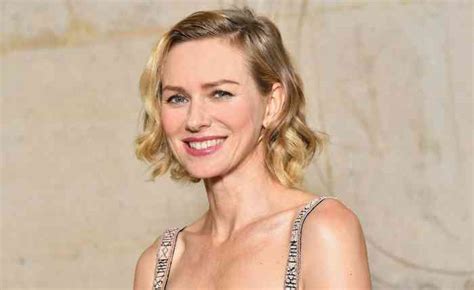 Naomi Watts Net Worth Height Age Affair Career And More