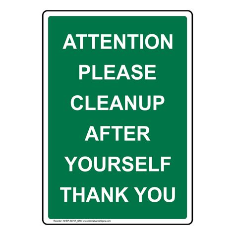 Attention Please Cleanup After Yourself Thank You Sign Nhe 30757grn