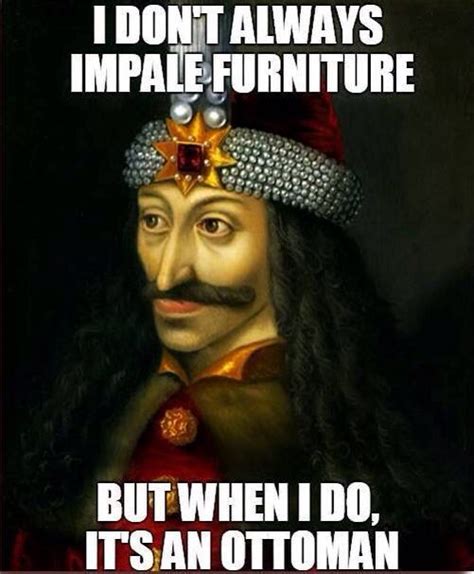 Vlad Lll Dark Humor Vlad The Impaler History Puns Historical Humor