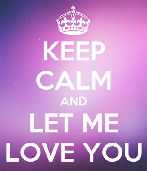 Keep Calm And Let Me Love You Poster Tatyana Keep Calm