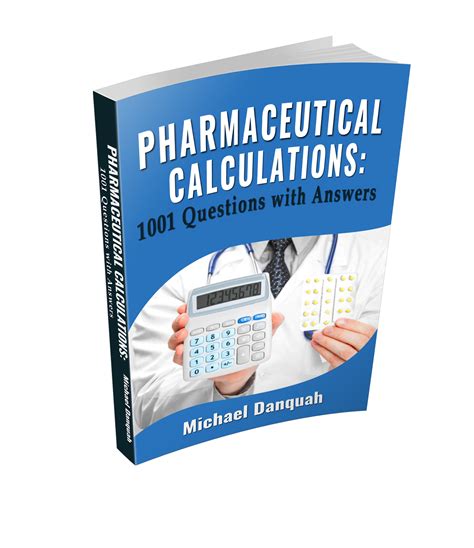 Pharmaceutical Calculations 1001 Questions With Answers