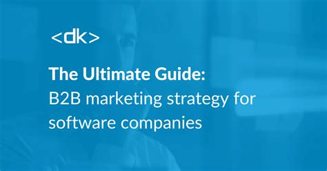 Marketing Strategy For Software Companies Ultimate Guide Digitalkod