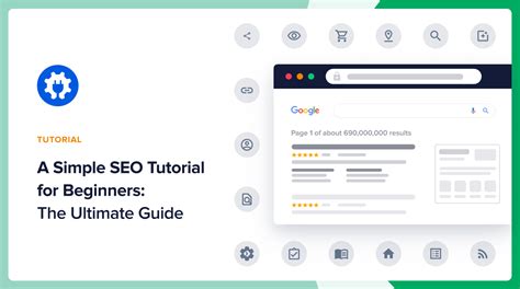 A Simple Seo Tutorial For Beginners The Ultimate Guide