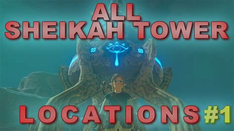 All Sheikah Tower Locations Part 1 Breath Of The Wild Youtube