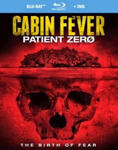 Spring fever , cabin fever 3: Horror Blu-ray Reviews: Cabin Fever: Patient Zero and Baby ...