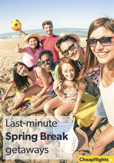 Best Spring Break Destinations Spring Break Getaways Top Destinations Cheap Travel Free