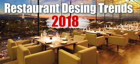 Restaurant Design Trends 2018 Vortex Restaurant Equipment