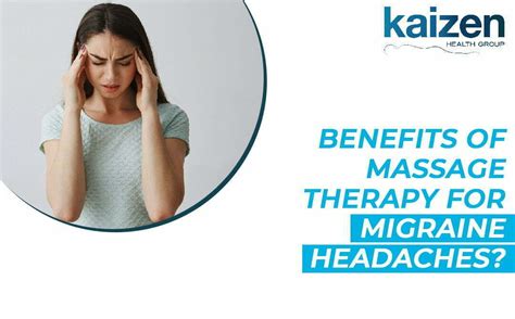 Benefits Of Massage Therapy For Migraine Headaches