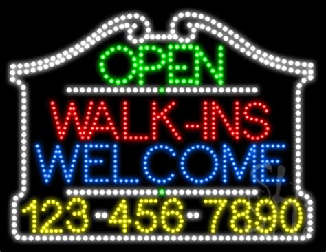 Walk Ins Welcome Open With Phone Number Animated Led Sign Walk Ins