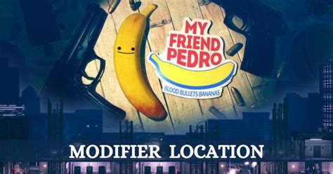 My Friend Pedro Guide For The Modifier Location Game Guides Ldplayer