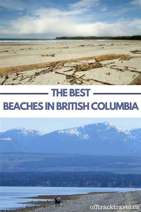 7 Of The Best Beaches In British Columbia Canada Canada Beaches