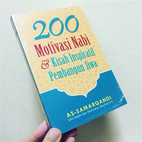 Jual Buku 200 Motivasi Nabi Dan Kisah Inspiratif Pembangun Jiwa Di