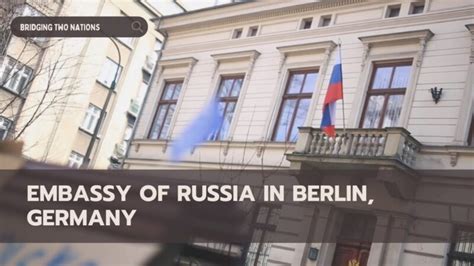 Embassy Of Russia In Berlin Germany Bridging Two Nations