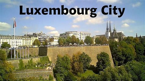 LUXEMBOURG Capital City - YouTube