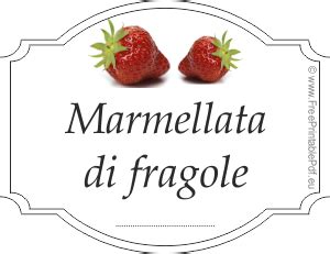 Per stampare le etichette vi occorrerà: Etichette per marmellata di fragole | PDF Liberi di Stampa