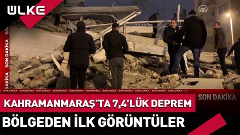 SONDAKİKA Kahramanmaraş ta 7 4 lük Deprem İlk Görüntüler YouTube