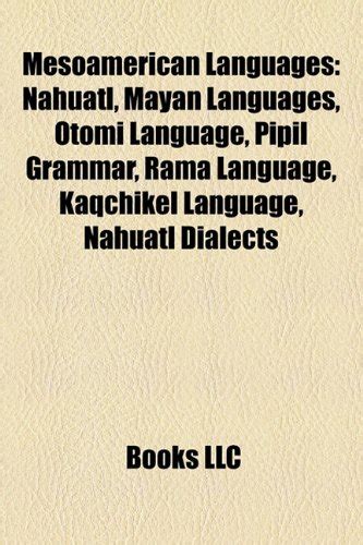 Mesoamerican Languages Nahuatl Mayan Languages Otomi Language Pipil