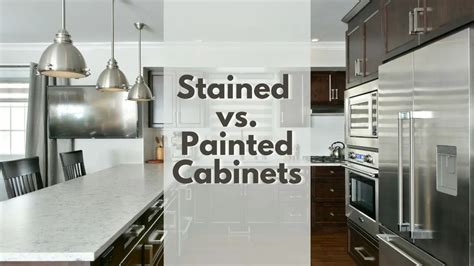 Stained Vs Painted Kitchen Cabinets