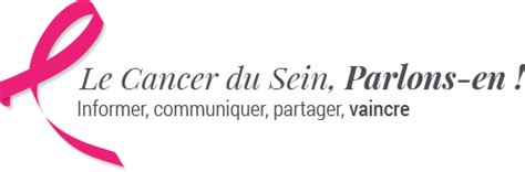 Cependant, dans la plupart des cas, il est impossible d'expliquer les raisons de son apparition chez. Cancerdusein.org - Octobre Rose