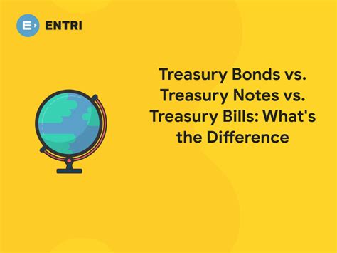 Treasury Bonds Vs Treasury Notes Vs Treasury Bills Whats The Difference Entri Blog