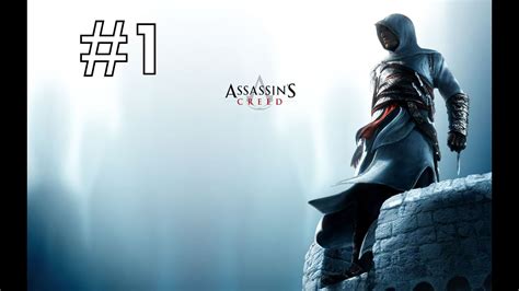 Assassin S Creed 1 Walkthrough Part 1 YouTube