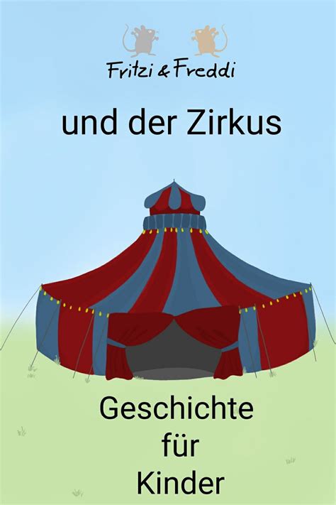 Kindergeschichte Fritzi und Freddi und der Zirkus | Geschichten für