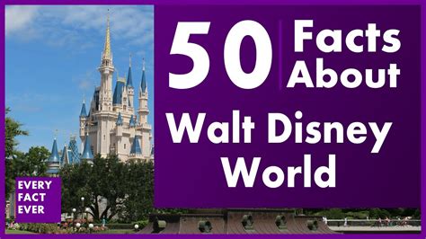 50 Facts About Walt Disney World Youtube